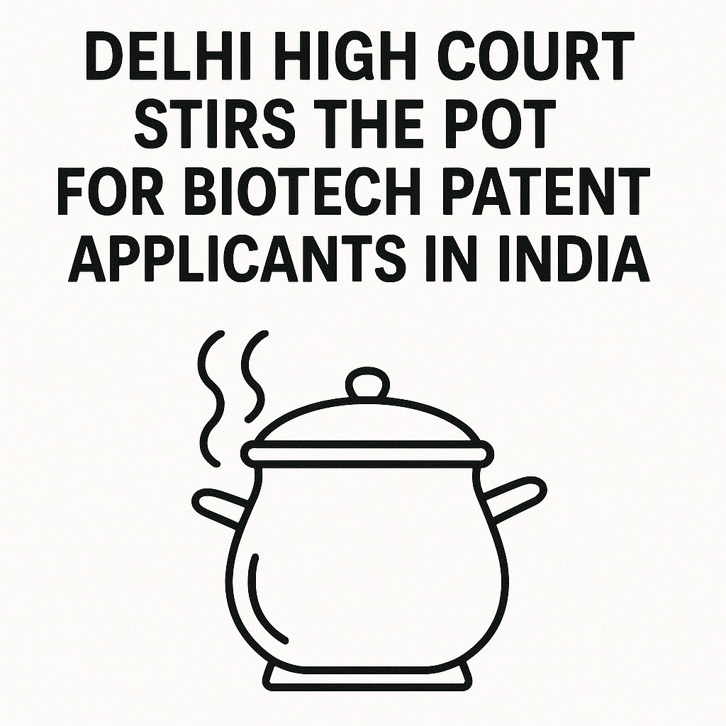 Delhi High Court Rejects Biotech Patent